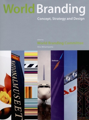 World Branding: Concept, Strategy and Design 1584232838 Book Cover