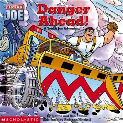 Tonka Joe Adventures #1: Danger Ahead: Danger A... 043925910X Book Cover