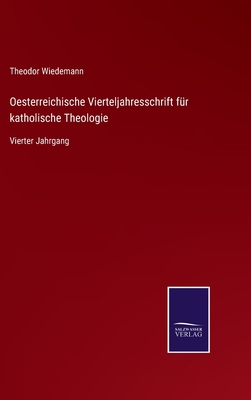 Oesterreichische Vierteljahresschrift für katho... [German] 3375011156 Book Cover