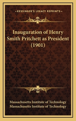 Inauguration of Henry Smith Pritchett as Presid... 1168701295 Book Cover