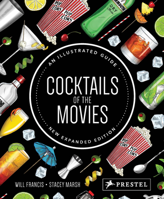 Cocktails of the Movies: An Illustrated Guide t... 3791387448 Book Cover