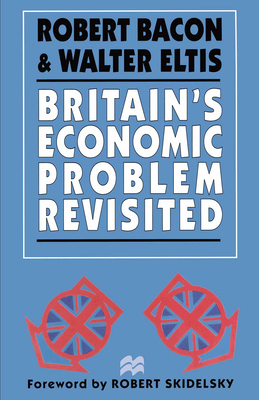 Britain's Economic Problem Revisited 0333647718 Book Cover