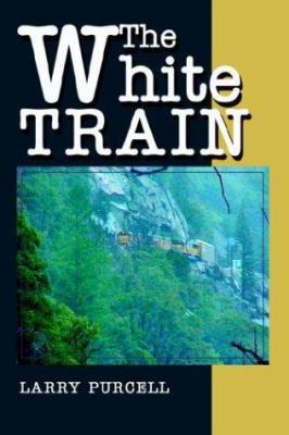 The White Train 0595749313 Book Cover