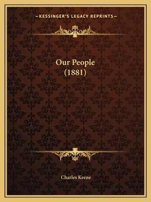 Our People (1881) 1166961575 Book Cover