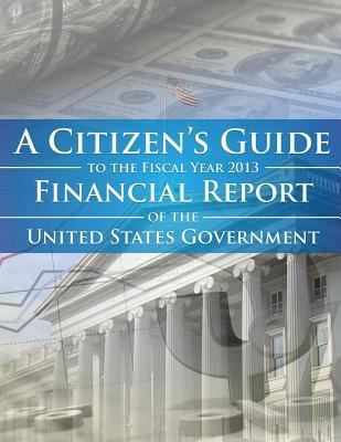 A Citizens Guide To The Fiscal Year 2013 Financ... 1502935635 Book Cover