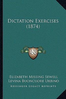 Dictation Exercises (1874) 1166454088 Book Cover