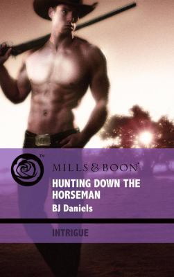 Hunting Down the Horseman (Mills & Boon Intrigue) 0263882578 Book Cover