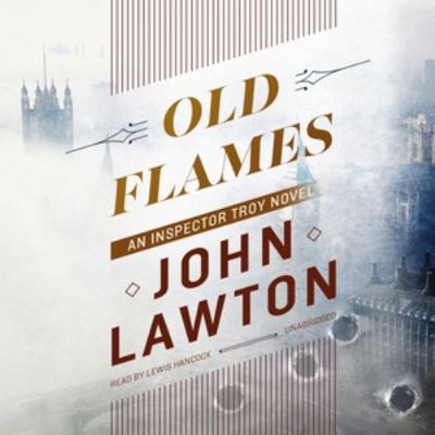 Old Flames: An Inspector Troy Novel 153849373X Book Cover
