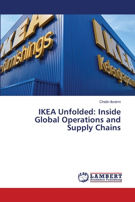 IKEA Unfolded: Inside Global Operations and Sup... 6209852041 Book Cover