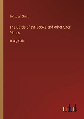 The Battle of the Books and other Short Pieces:... 3368301187 Book Cover