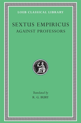 Against Professors [Greek, Ancient (to 1453)] 0674994205 Book Cover
