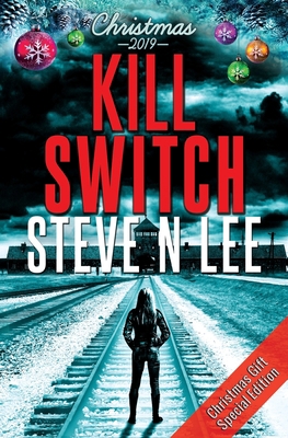 Kill Switch: Christmas Gift Special Edition 1712456512 Book Cover