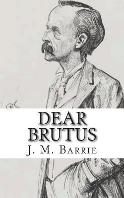 Dear Brutus 1723133078 Book Cover