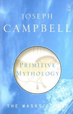 Primitive Mythology: The Masks of God, Volume I B0020MO0SO Book Cover