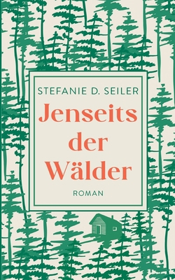 Jenseits der Wälder [German] 3756886050 Book Cover