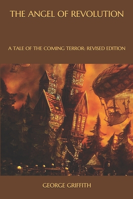 The Angel of Revolution: A Tale of the Coming T... B08PJPWPQ4 Book Cover