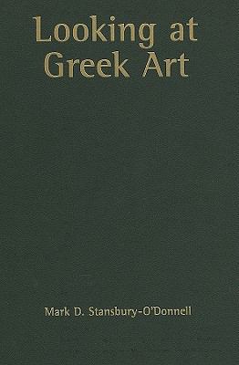 Looking at Greek Art 0521110386 Book Cover