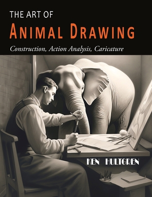The Art of Animal Drawing: Construction, Action... 1684228301 Book Cover