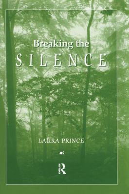 Breaking the Silence 041578445X Book Cover