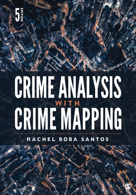 Crime Analysis with Crime Mapping 1071831402 Book Cover
