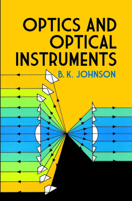 Optics and Optical Instruments: An Introduction 0486606422 Book Cover