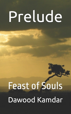 Prelude: Feast of Souls B0FS7BDSP4 Book Cover