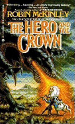 The Hero and the Crown 0613819349 Book Cover