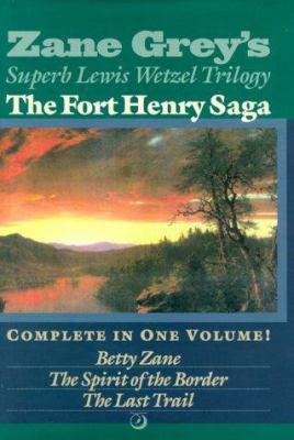 The Fort Henry Saga: Complete in One Volume: Be... 0970004303 Book Cover