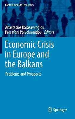 Economic Crisis in Europe and the Balkans: Prob... 331900493X Book Cover
