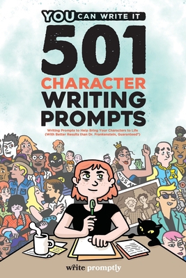 501 Character Prompts: Writing Prompts to Help ... 1700500686 Book Cover