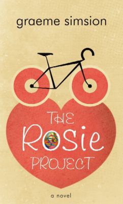 The Rosie Project [Large Print] 1611739276 Book Cover