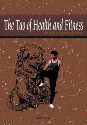 The Tao of Health and Fitness 1892515199 Book Cover