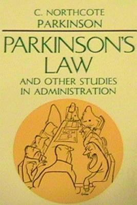 Parkinson's Law, and Other Studies in Administr... 0464974364 Book Cover