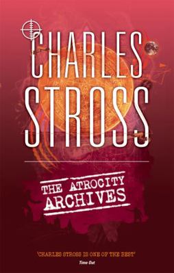 The Atrocity Archives: Book 1 in The Laundry Files 0356502392 Book Cover