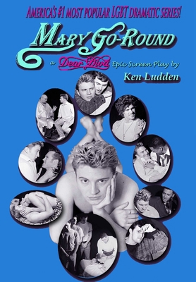 Mary Go-Round: Epic Series Script 1105521877 Book Cover
