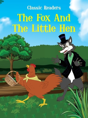 The Fox And The Little Hen 9690026798 Book Cover