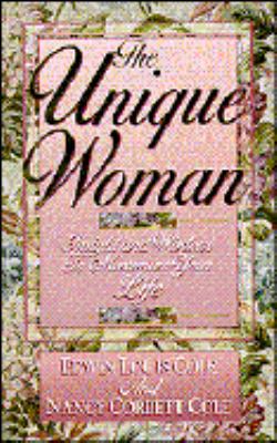 The Unique Woman: Insight and Wisdom to Maximiz... 1562920103 Book Cover