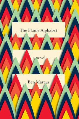 The Flame Alphabet 030737937X Book Cover