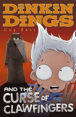 Dinkin Dings and the Curse of Clawfingers. Guy ... 1847151051 Book Cover