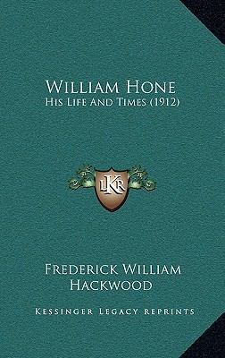 William Hone: His Life And Times (1912) 116723362X Book Cover