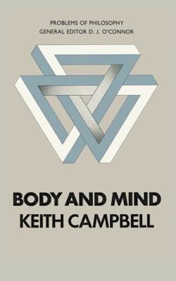 Body and mind (Problems of philosophy) 0333100433 Book Cover
