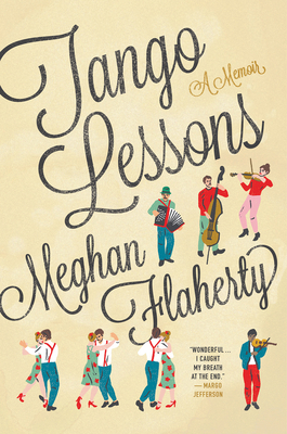 Tango Lessons: A Memoir 0544980700 Book Cover