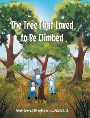 The Tree That Loved to Be Climbed B09VS69CCJ Book Cover