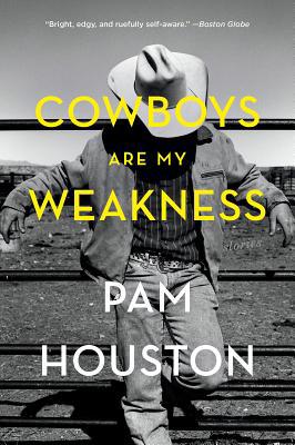 Cowboys Are My Weakness: Stories 0393356876 Book Cover
