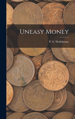 Uneasy Money 1016646321 Book Cover