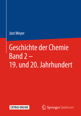 Geschichte Der Chemie Band 2 - 19. Und 20. Jahr... [German] 3662558017 Book Cover