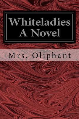 Whiteladies A Novel 1539537331 Book Cover