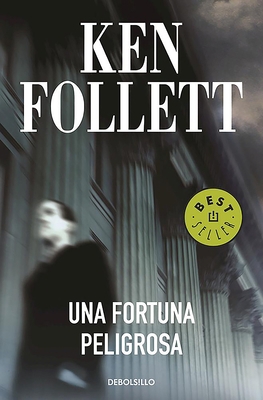 Una Fortuna Peligrosa [Spanish] 8497931939 Book Cover