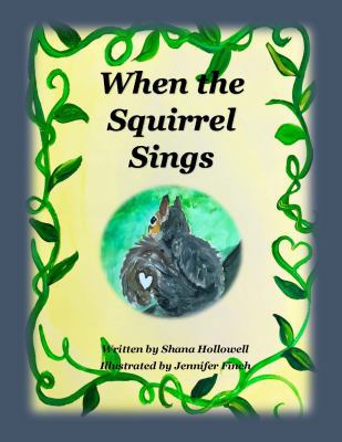 When the Squirrel Sings 0997878525 Book Cover