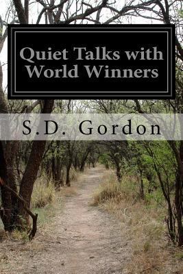 Quiet Talks with World Winners 1530403715 Book Cover